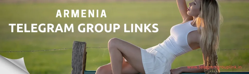 Armenia Telegram Group Link