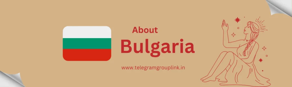 Bulgaria Telegram Group Link