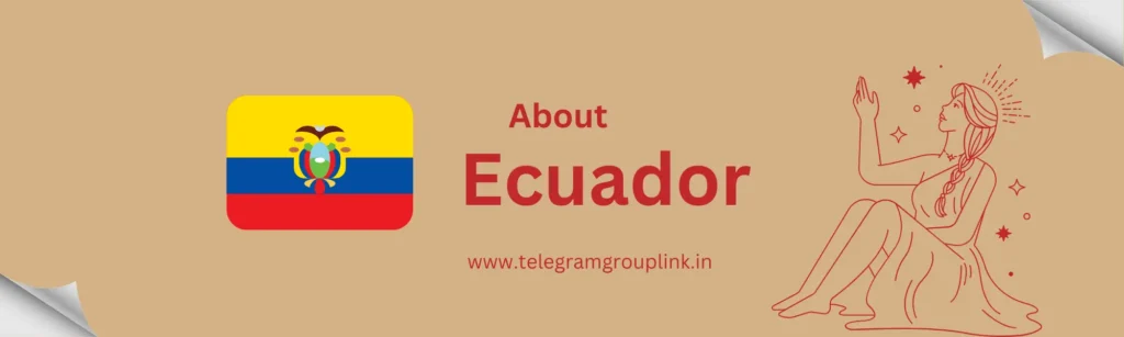 Ecuador Telegram Group Link