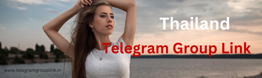 Thailand Telegram Group Link